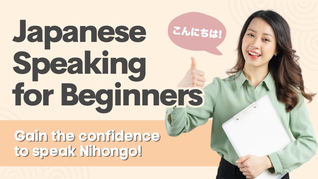 Japanese Speaking for Beginners