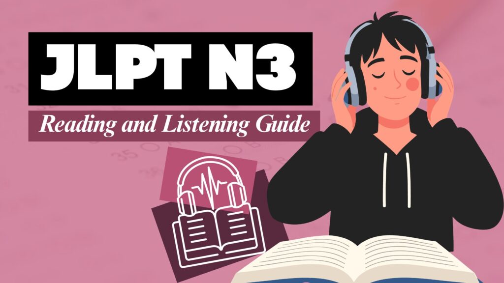 JLPT N3 Reading and Listening Guide