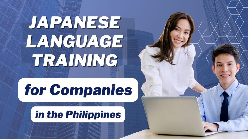 Japanese Language Training for Companies in the Philippines