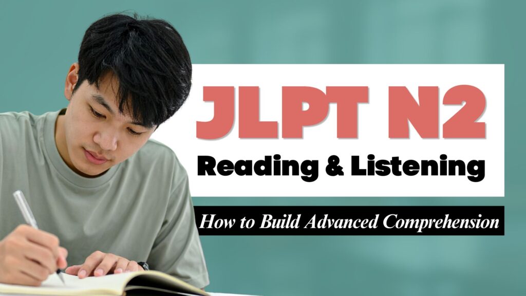 JLPT N2 Reading and Listening Guide