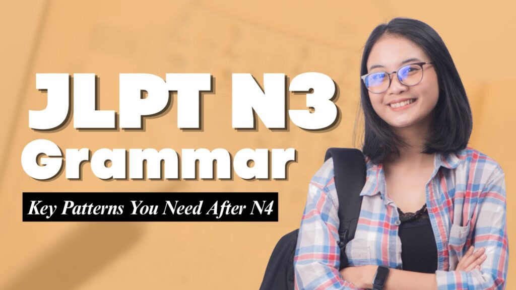 JLPT N3 Grammar Guide