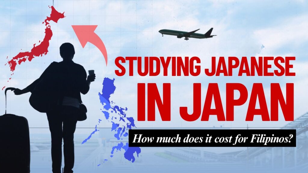 How Much Does It Cost to Study Japanese in Japan from the Philippines?