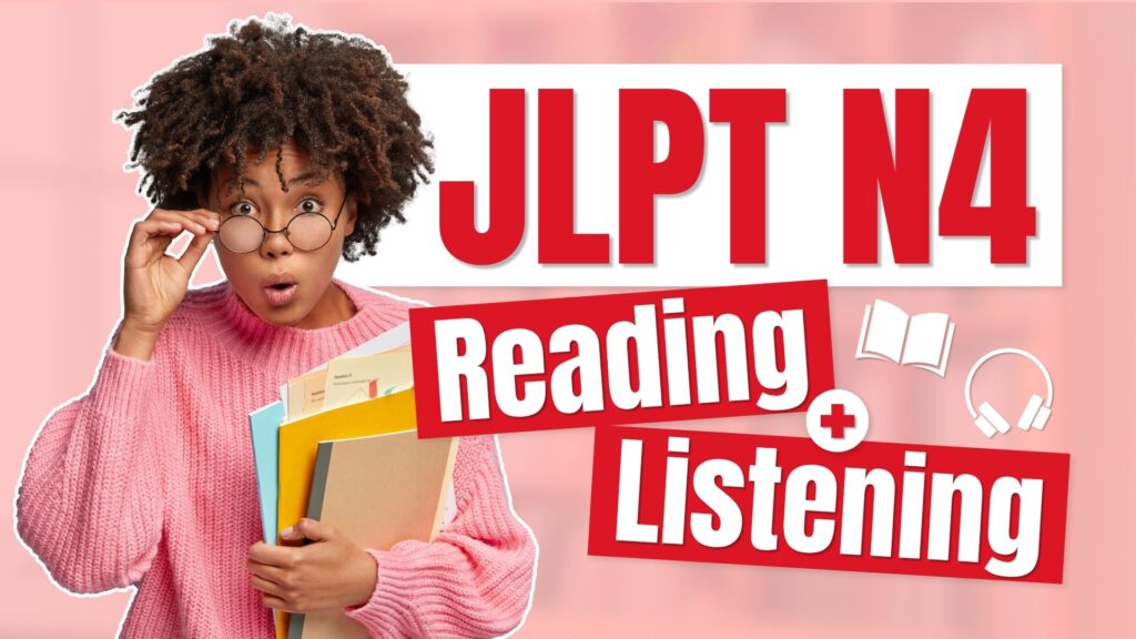 JLPT N4 Reading and Listening Guide: How to Prepare After N5